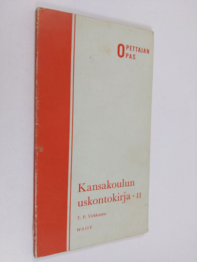 T. P. Virkkunen : Kansakoulun uskontokirja 2 - opettajan opaskirja