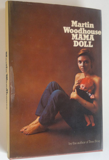 Martin Woodhouse : Mama Doll