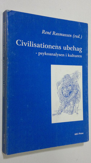Rene Rasmussen : Civilisationens ubehag - psykoanalysen i kulturen