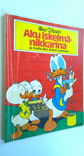 Walt Disney : Aku iskelmänikkarina ja muita Aku Ankan parhaita
