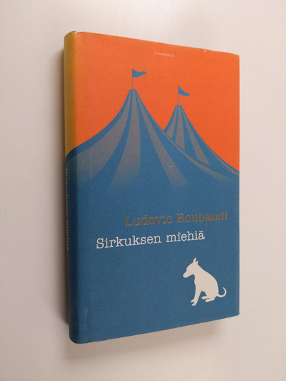 Ludovic Roubaudi : Sirkuksen miehiä