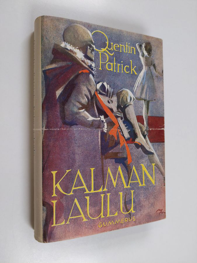 Quentin Patrick : Kalman laulu : jännitysromaani