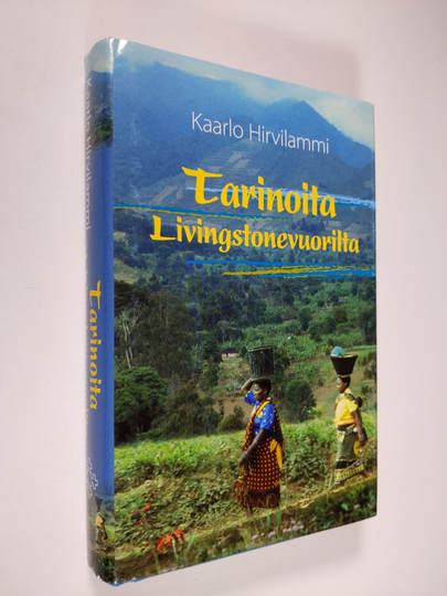 Kaarlo Hirvilammi : Tarinoita Livingstonevuorilta