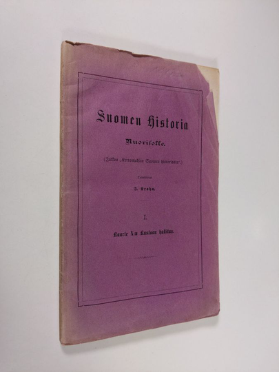 Julius Krohn : Suomen historia nuorisolle : (jatkoa Kertomuksiin Suomen historiasta) 1, Kaarle X:nen Kustaan hallitus