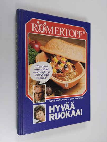 Toivo Rautavaara : Hyvää ruokaa! : Römertopf