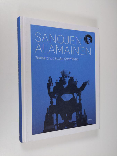 Saska Saarikoski (toim.) : Sanojen alamainen