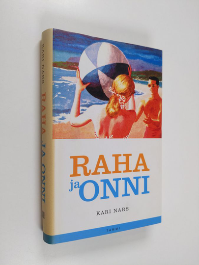 Kari Nars : Raha ja onni