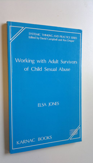 Elsa Jones : Working with adult survivors of child sexual abuse