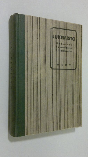 E. A. Saarimaa (toim.) : Lukemisto uudempaa suomalaista kirjallisuutta