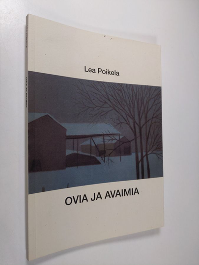 Lea Poikela : Ovia ja avaimia
