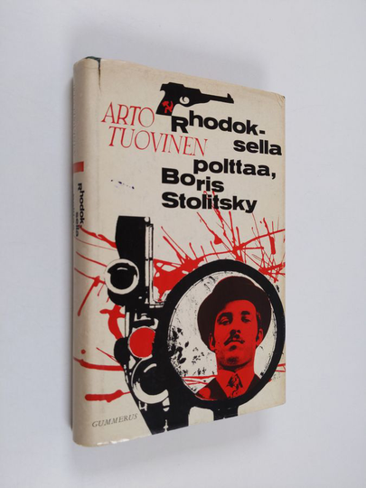 Arto Tuovinen : Rhodoksella polttaa, Boris Stolitsky