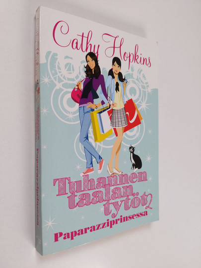 Cathy Hopkins : Tuhannen taalan tytöt 2 - Paparazziprinsessa