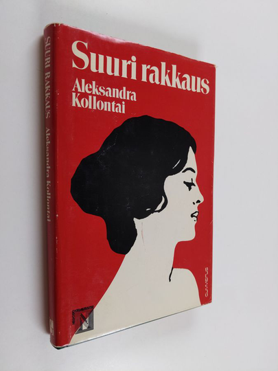 Aleksandra Kollontai : Suuri rakkaus
