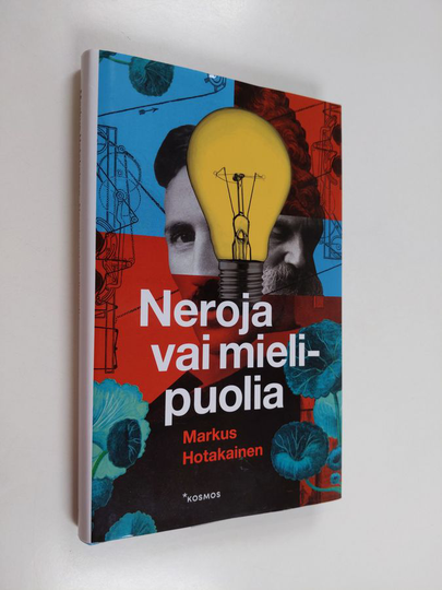 Markus Hotakainen : Neroja vai mielipuolia