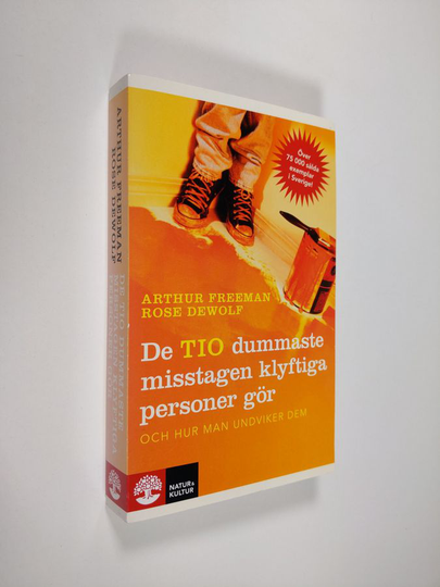 Arthur Freeman : De tio dummaste misstagen klyftiga personer gör och hur man undviker dem