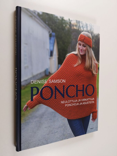 Denise Samson : Poncho - Neulottuja ja virkattuja ponchoja ja asusteita