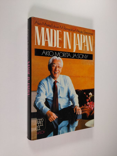 Akio Morita : Made in Japan : Akio Morita ja Sony