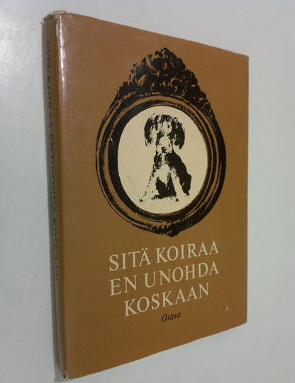 Sitä koiraa en unohda koskaan