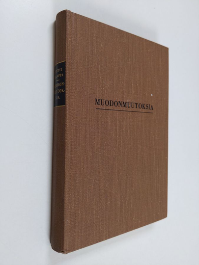 Pentti Holappa : Muodonmuutoksia