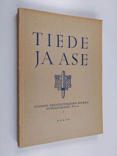 Tiede ja ase 6 : suomen sotatieteellisen seuran vuosijulkaisu 1938