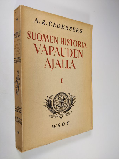 Arno Rafael Cederberg : Suomen historia vapaudenajalla 1