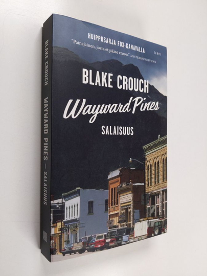 Blake Crouch : Wayward Pines : Salaisuus