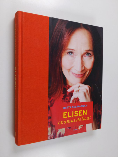 Riitta Nelimarkka : Elisen epämuistelmat
