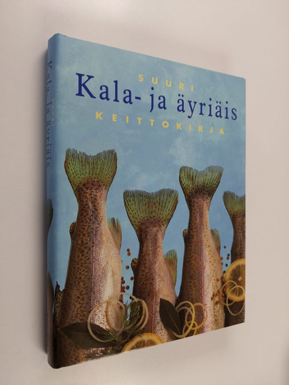Tiina Järvinen (suom.) : Suuri kala- ja äyriäiskeittokirja