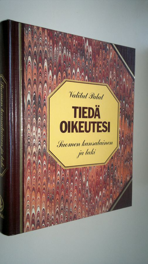 Tiedä oikeutesi : Suomen kansalainen ja laki