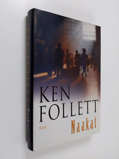 Ken Follett : Naakat