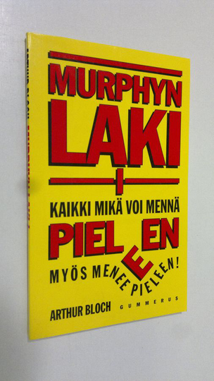 Arthur Bloch : Murphyn laki 1, Kaikki syyt sille miksi asiat menevät pieleen!