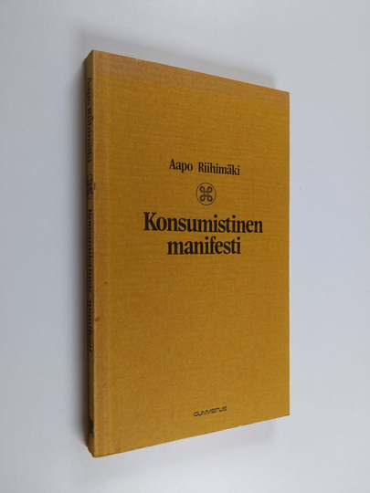 Aapo Riihimäki : Konsumistinen manifesti