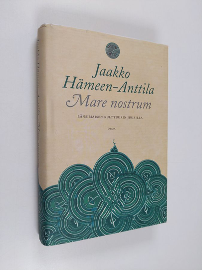 Jaakko Hämeen-Anttila : Mare nostrum : länsimaisen kulttuurin juurilla
