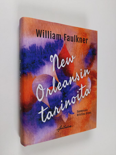 William Faulkner : New Orleansin tarinoita