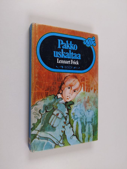 Lennart Frick : Pakko uskaltaa