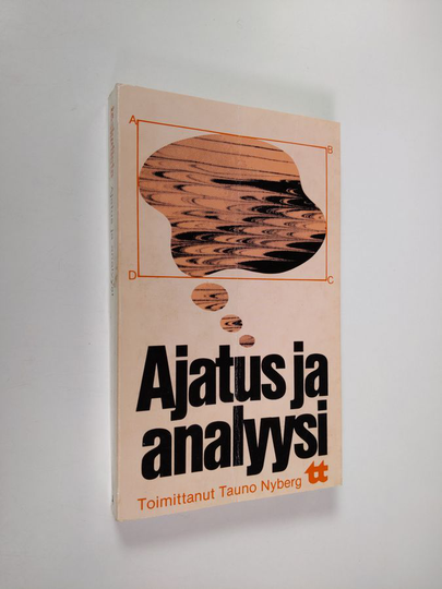 Tauno Nyberg (toim.) : Ajatus ja analyysi
