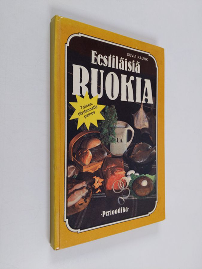 Silvia Kalvik : Eestiläisiä ruokia
