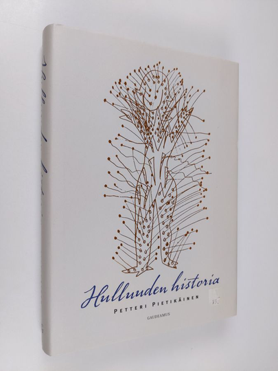 Petteri Pietikäinen : Hulluuden historia