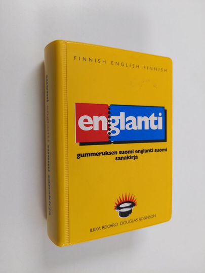 Ilkka Rekiaro : Gummeruksen suomi-englanti-suomi sanakirja = The little yellow dictionaries by Gummerus : Finnish-English-Finnish
