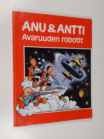 Willy Vandersteen : Anu & Antti : Avaruuden robotit