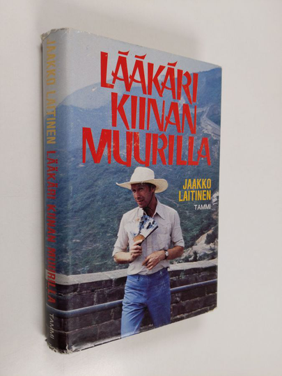 Jaakko Laitinen : Lääkäri Kiinan muurilla