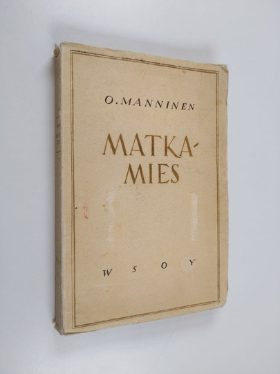 O. Manninen : Matkamies