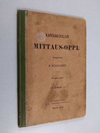 E. Bonsdorff : Kansakoulun mittaus-oppi