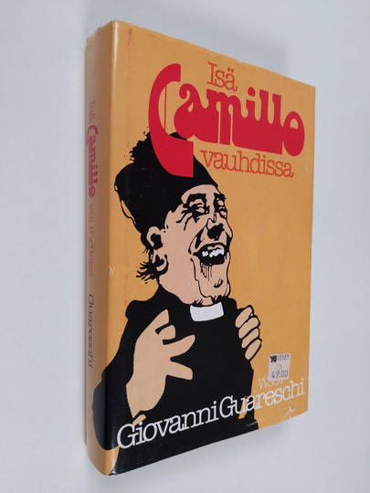 Giovanni Guareschi : Isä Camillo vauhdissa : valikoima Don Camillo-sarjasta