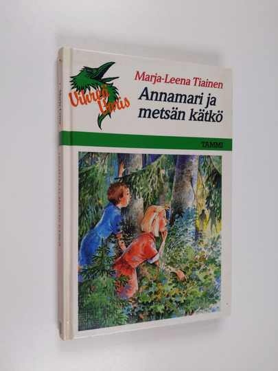 Marja-Leena Tiainen : Annamari ja metsän kätkö