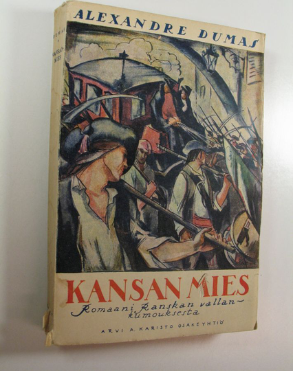 Alexandre Dumas : Kansanmies : Historialliset romaanit 11
