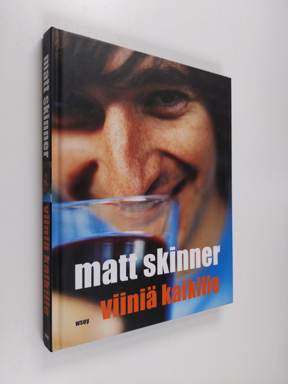 Matt Skinner : Viiniä kaikille