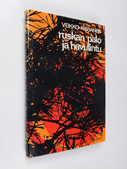Veikko Rissanen : Ruskan palo ja havulintu