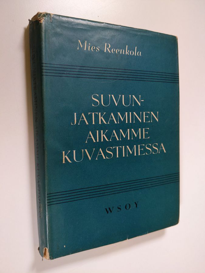 Mies Reenkola : Suvunjatkaminen aikamme kuvastimessa