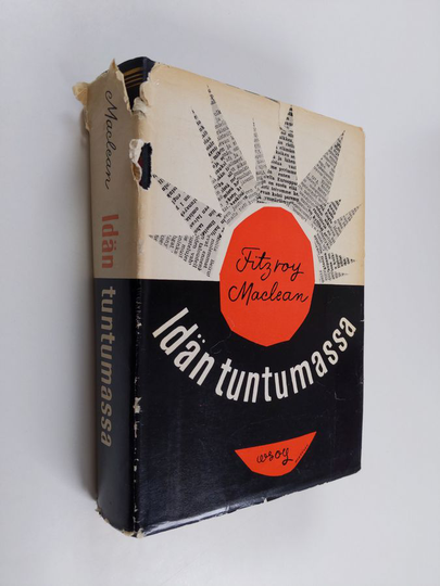 Fitzroy Maclean : Idän tuntumassa
